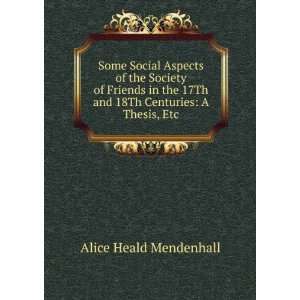   17Th and 18Th Centuries A Thesis, Etc Alice Heald Mendenhall Books