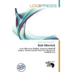    Bob Merrick (9786200867452) Terrence James Victorino Books