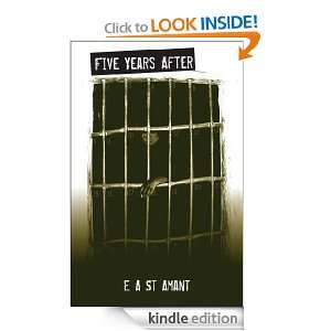 Five Years After Edward St Amant  Kindle Store