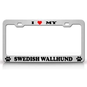  I LOVE MY SWEDISH WALLHUND Dog Pet Animal High Quality 
