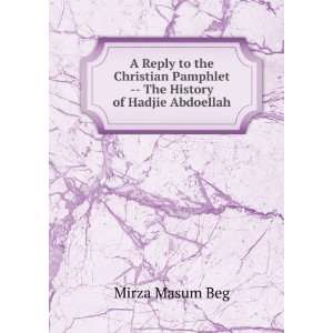   The History of Hadjie Abdoellah Mirza Masum Beg  Books