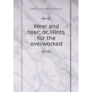   Hints for the overworked S Weir 1829 1914 Mitchell  Books