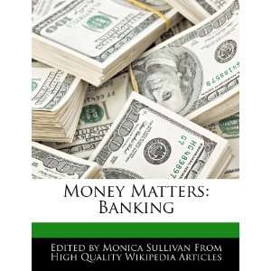   Money Matters Banking (9781276176453) Monica Sullivan Books