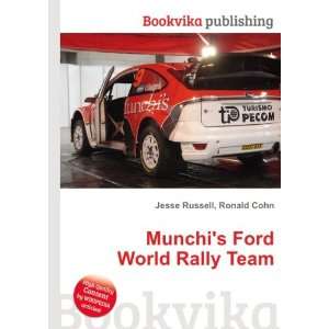  Munchis Ford World Rally Team Ronald Cohn Jesse Russell Books