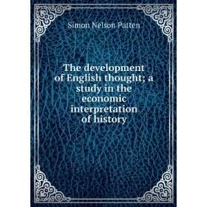   in the economic interpretation of history Simon Nelson Patten Books