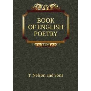  BOOK OF ENGLISH POETRY T. Nelson and Sons Books