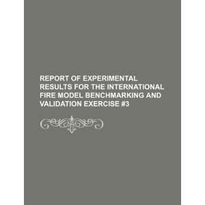  Report of experimental results for the international fire 