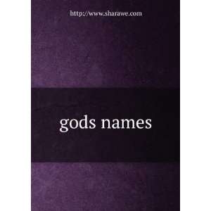  gods names http//www.sharawe Books