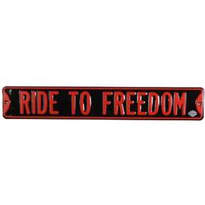    Harley Davidson® Ride To Freedom Street Sign