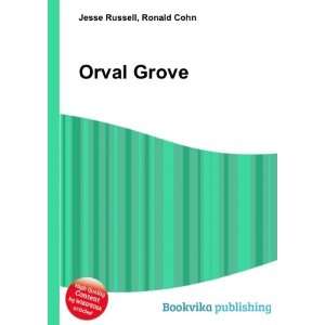  Orval Grove Ronald Cohn Jesse Russell Books