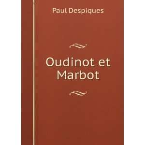  Oudinot et Marbot Paul Despiques Books