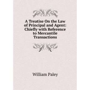   with Reference to Mercantile Transactions William Paley Books