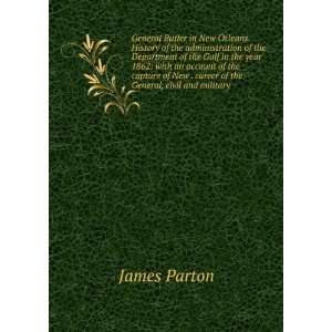   New . career of the General, civil and military James Parton Books