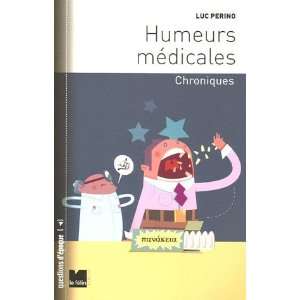  Humeurs médicales  Chroniques Luc Perino Books
