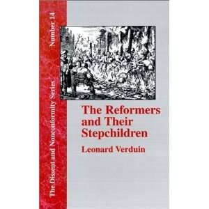 The Reformers and Their Stepchildren (Dissent and 