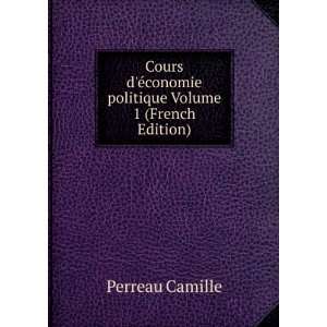   ©conomie politique Volume 1 (French Edition) Perreau Camille Books