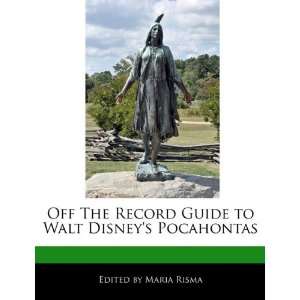   Guide to Walt Disneys Pocahontas (9781171160670) Maria Risma Books