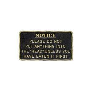 Fun Plaque (Notice Please Do Not Put Anything Into The Head) By 