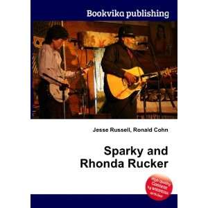  Sparky and Rhonda Rucker Ronald Cohn Jesse Russell Books