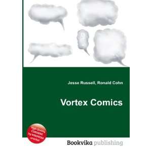  Vortex Comics Ronald Cohn Jesse Russell Books