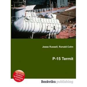  P 15 Termit Ronald Cohn Jesse Russell Books