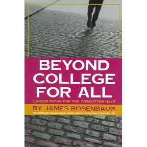  Beyond College For All James E. Rosenbaum Books