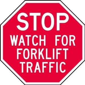  LYLE ST 031 12HA Sign,Watch for Forklift Traffic