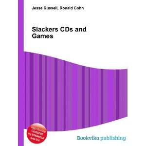  Slackers CDs and Games Ronald Cohn Jesse Russell Books