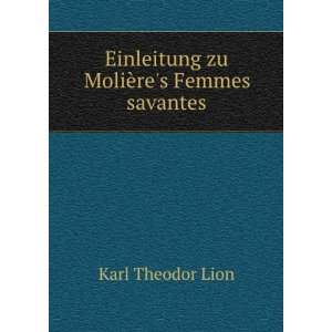   ¨res Femmes Savantes (German Edition) Karl Theodor LÃ¯on Books