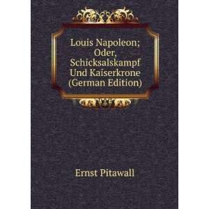   Und Kaiserkrone (German Edition) Ernst Pitawall Books