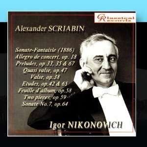  Igor Nikonovich pPays Scriabin Igor Nikonovich Music