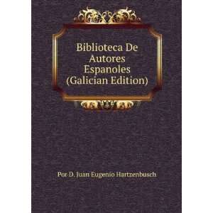  Biblioteca De Autores Espanoles (Galician Edition) Por D 