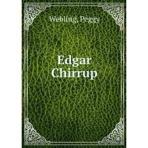  Edgar Chirrup Peggy Webling Books