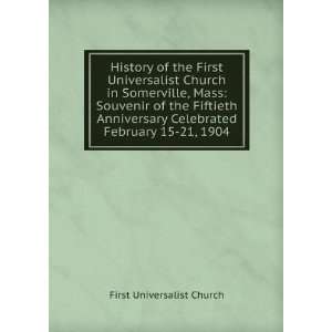  History of the First Universalist Church in Somerville 