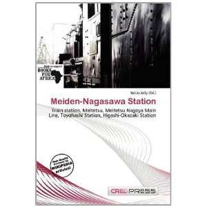    Meiden Nagasawa Station (9786138499664) Iosias Jody Books