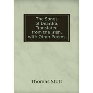   from the Irish, with Other Poems Thomas Stott  Books
