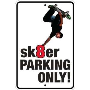  Sk8er Parking Only Sign Patio, Lawn & Garden