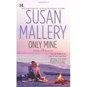  Only Mine [Mass Market Paperback] Susan Mallery Books