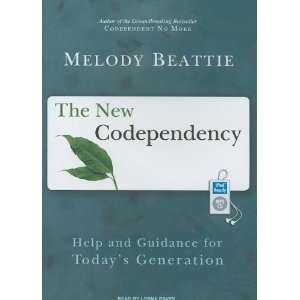  The New Codependency Help and Guidance for Todays 