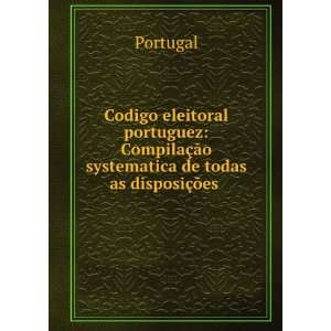  Codigo eleitoral portuguez CompilaÃ§Ã£o systematica 