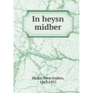  In heysn midber Sven Anders, 1865 1952 Hedin Books