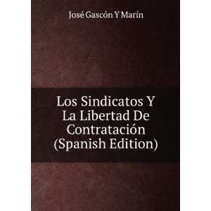  Los Sindicatos Y La Libertad De ContrataciÃ³n (Spanish 
