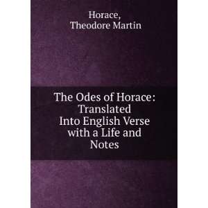 The Odes of Horace, Theodore, Horace Martin Books