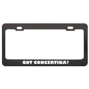 Got Concertina? Music Musical Instrument Black Metal License Plate 