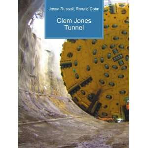  Clem Jones Tunnel Ronald Cohn Jesse Russell Books