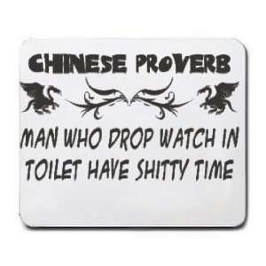   WHO DROP WATCH IN TOILET HAVE SHITTY TIME Mousepad