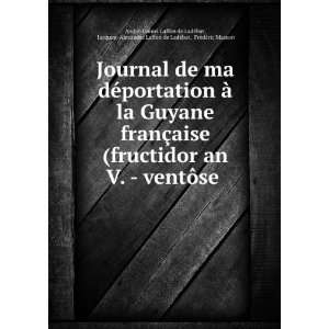  dÃ©portation Ã  la Guyane franÃ§aise (fructidor an V.   ventÃ 