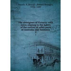  The aborigines of Victoria with notes relating to the 