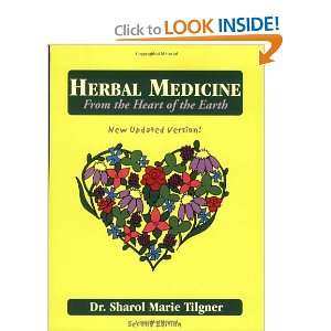   From the Heart of the Earth [Paperback] Sharol Marie Tilgner Books