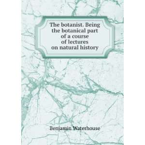   of a course of lectures on natural history Benjamin Waterhouse Books